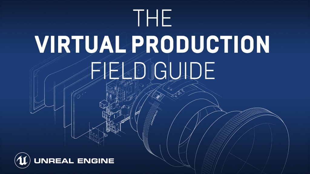 Virtual Production Field Guide
